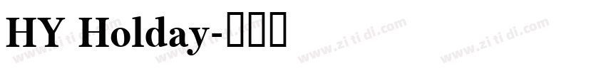 HY Holday字体转换
